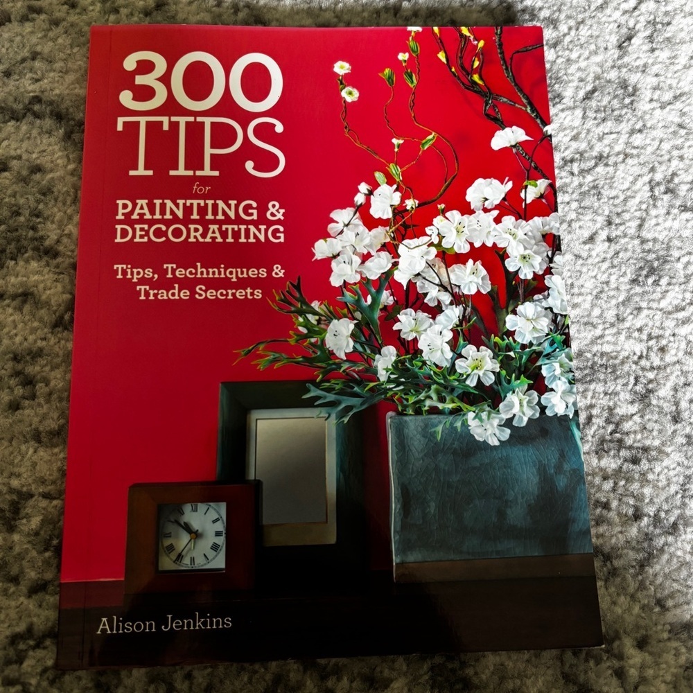 300 Tips for Painting & Decorating by Alison Jenkins Paperback Book
